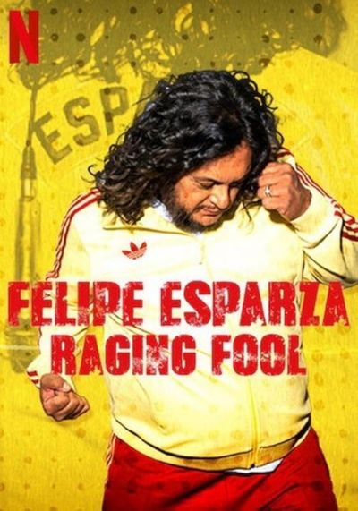 watch-Felipe Esparza: Raging Fool (2025)