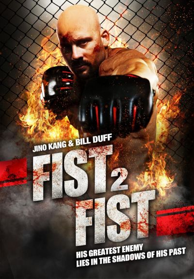watch-Fist 2 Fist (2011)