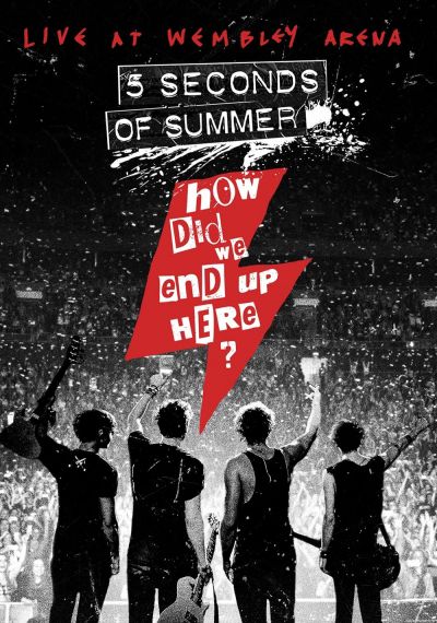 watch-Five Seconds of Summer: How Did We End Up Here? Live at Wembley Arena (2015)