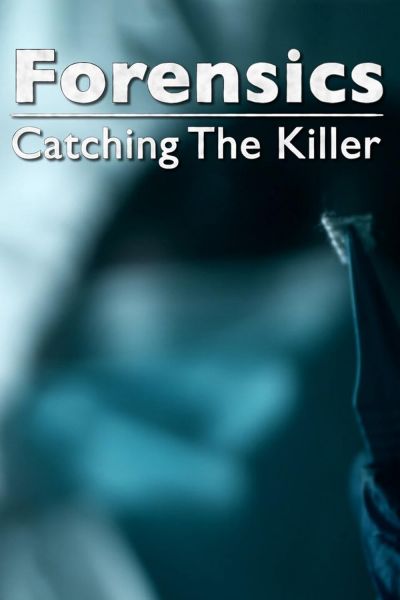 watch-Forensics: Catching the Killer (2021)