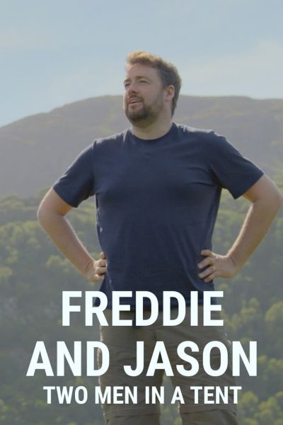 watch-Freddie and Jason: Two Men in a Tent (2022)
