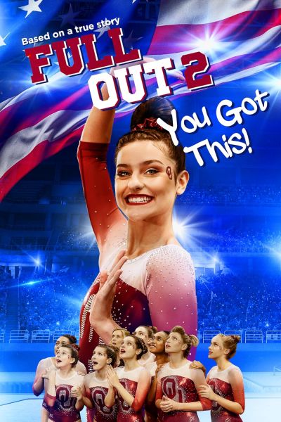 watch-Full Out 2: You Got This! (2020)