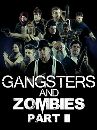 watch-Gangsters & Zombies: Part II (2017)