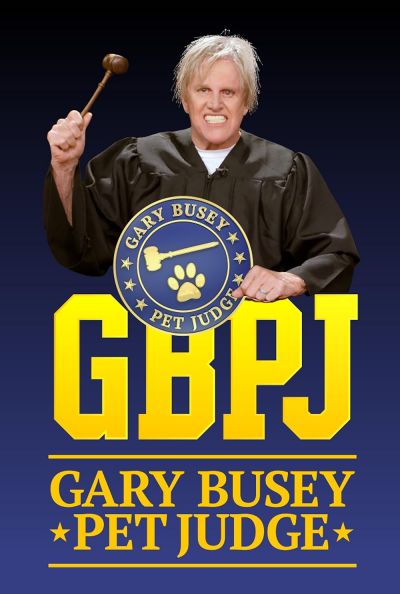 watch-Gary Busey: Pet Judge (2020)