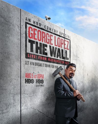 watch-George Lopez: The Wall, Live from Washington D.C. (2017)