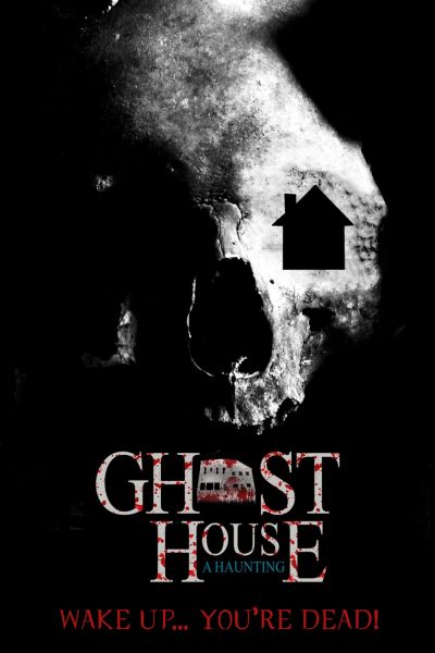 watch-Ghost House: A Haunting (2018)
