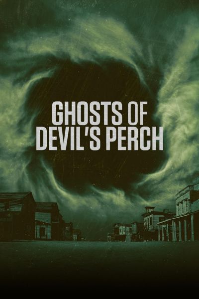 watch-Ghosts of Devil's Perch (2022)