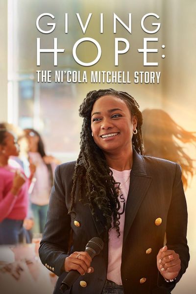 watch-Giving Hope: The Ni'cola Mitchell Story (2023)