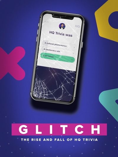 watch-Glitch: The Rise & Fall of HQ Trivia (2023)