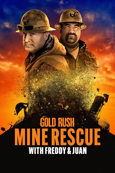 watch-Gold Rush: Freddy Dodge's Mine Rescue (2021)