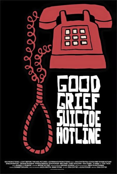 watch-Good Grief Suicide Hotline (2015)