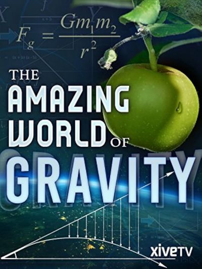watch-Gravity and Me: The Force That Shapes Our Lives (2017)