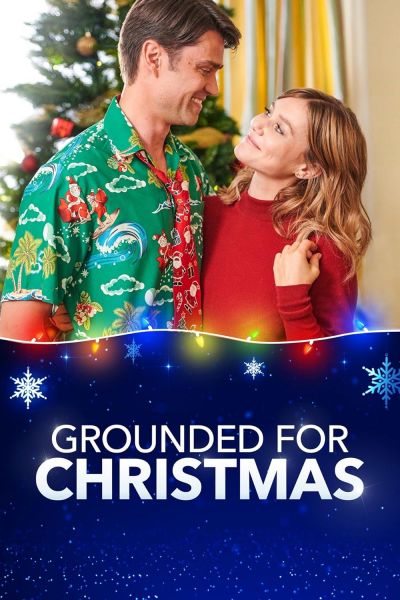 watch-Grounded for Christmas (2019)