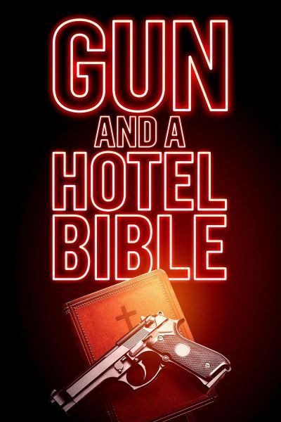 watch-Gun and a Hotel Bible (2021)
