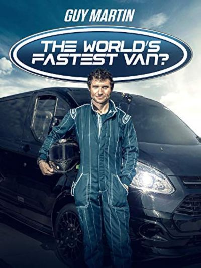 watch-Guy Martin: The World's Fastest Van? (2018)
