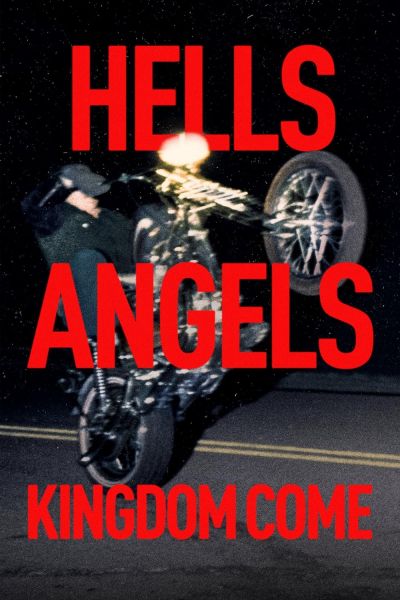 watch-Hells Angels: Kingdom Come (2024)