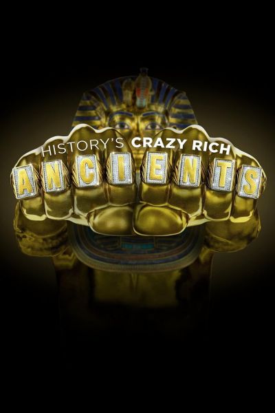 watch-History's Crazy Rich Ancients (2022)