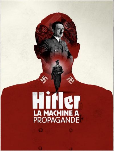 watch-Hitler's Propaganda Machine (2017)