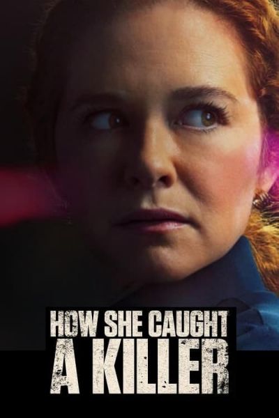 watch-How She Caught a Killer (2023)
