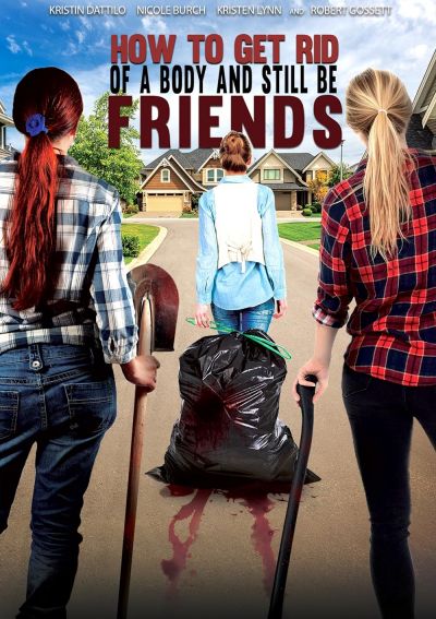 watch-How to Get Rid of a Body (And Still Be Friends) (2018)