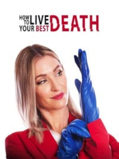 watch-How to Live Your Best Death (2022)