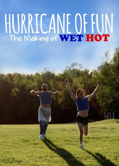 watch-Hurricane of Fun: The Making of Wet Hot (2015)