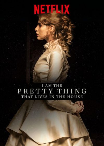 watch-I Am the Pretty Thing That Lives in the House (2016)