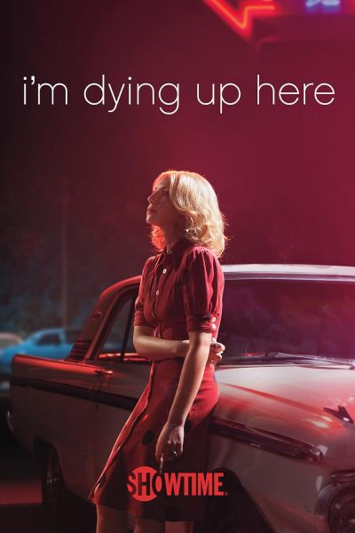 watch-I'm Dying Up Here (2017)