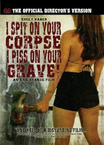 watch-I Spit on Your Corpse, I Piss on Your Grave (2001)