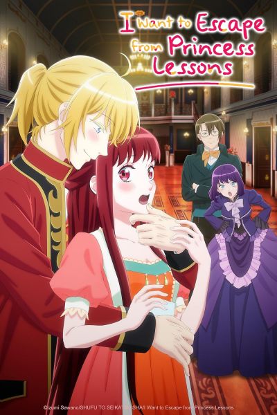 watch-I Want to Escape from Princess Lessons (2025)