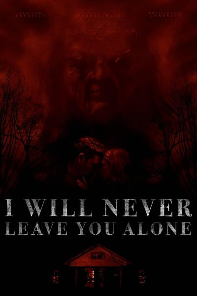 watch-I Will Never Leave You Alone (2024)