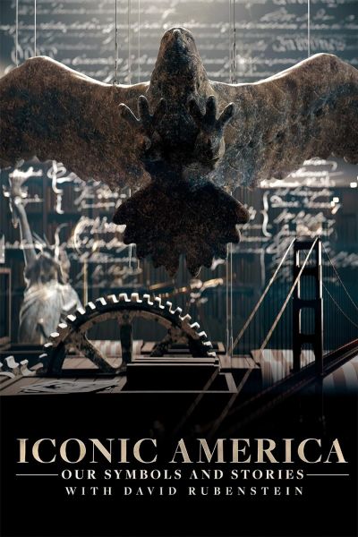 watch-Iconic America: Our Symbols and Stories with David Rubenstein (2023)