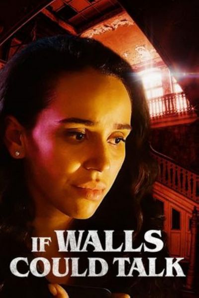 watch-If Walls Could Talk (2022)
