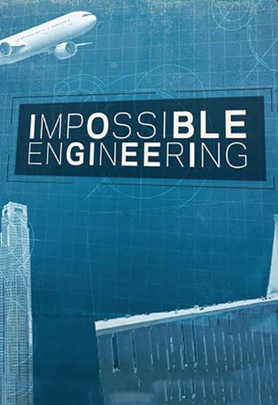 watch-Impossible Engineering (2015)
