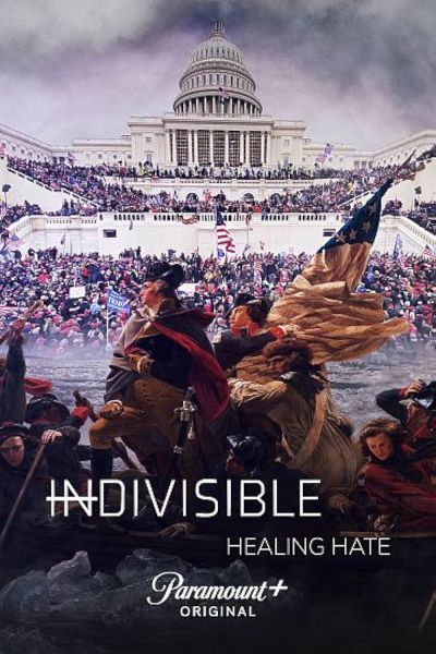 watch-Indivisible: Healing Hate (2022)