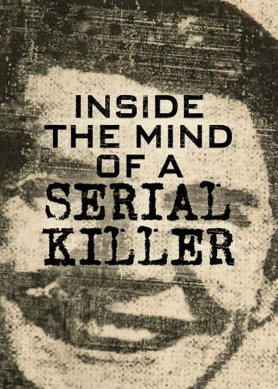watch-Inside the Mind of a Serial Killer (2020)