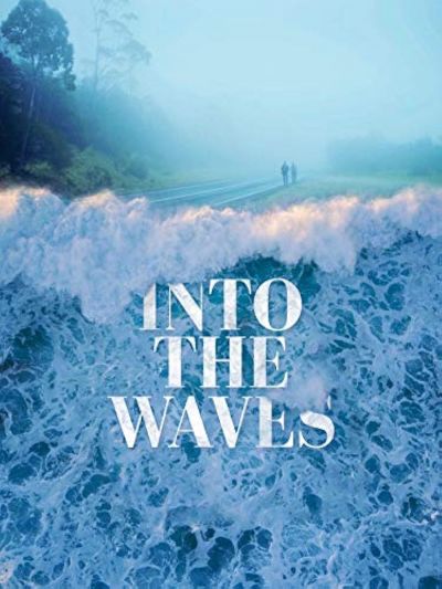 watch-Into the Waves (2020)