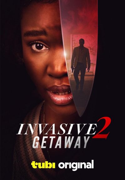 watch-Invasive 2: Getaway (2025)