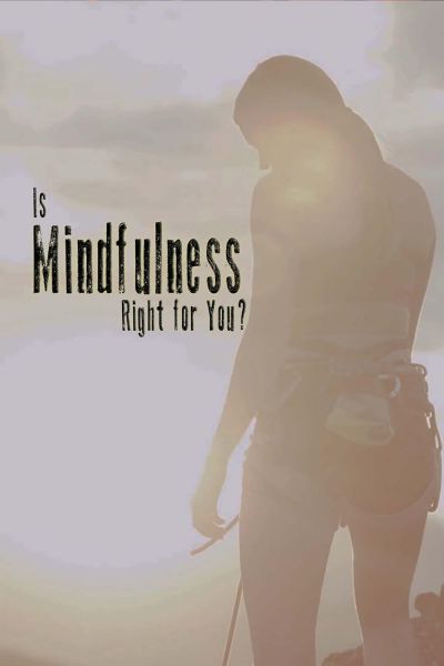 watch-Is Mindfulness Right for You? (2021)