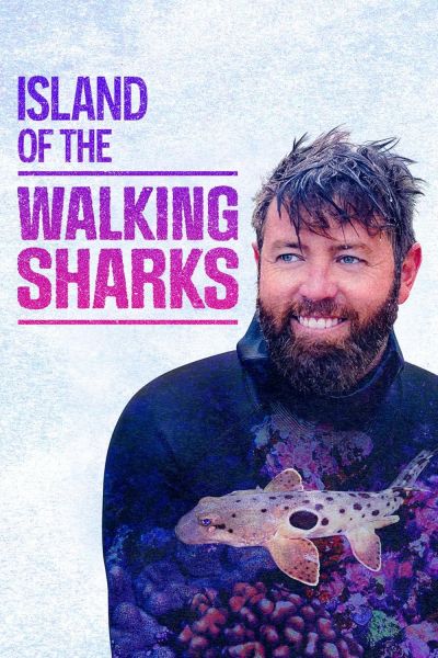 watch-Island of the Walking Sharks (2022)