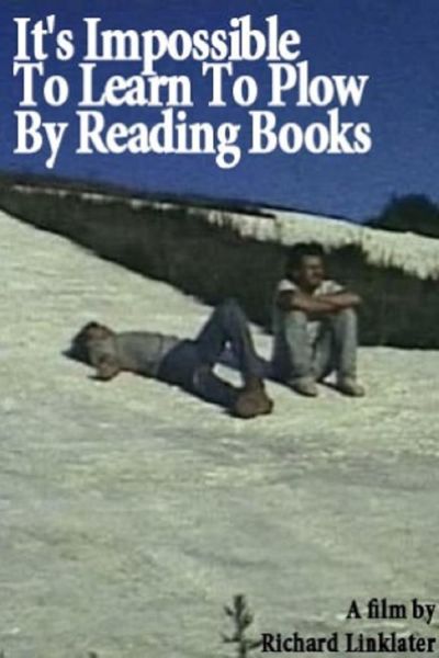 watch-It's Impossible to Learn to Plow by Reading Books (1988)