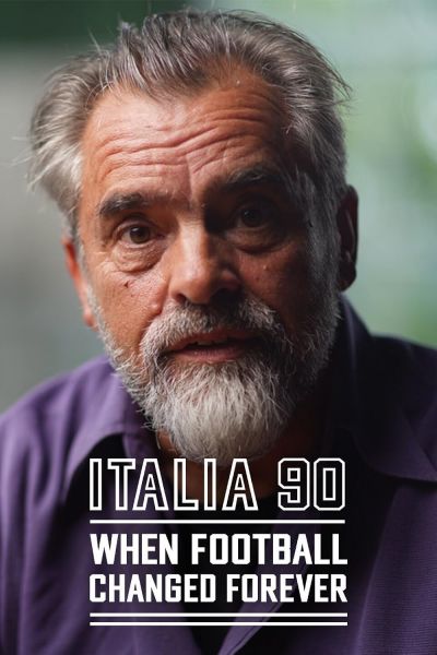 watch-Italia 90: When Football Changed Forever (2022)