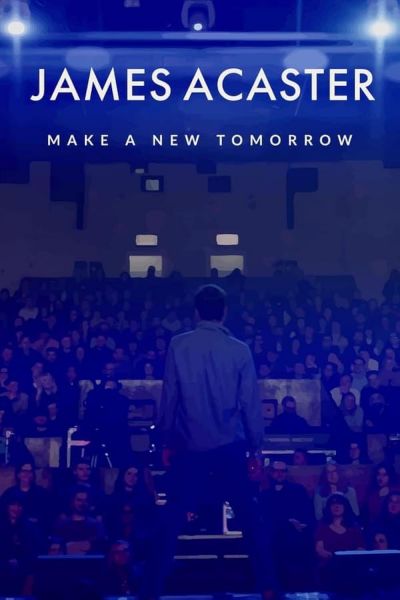 watch-James Acaster: Make a New Tomorrow (2021)
