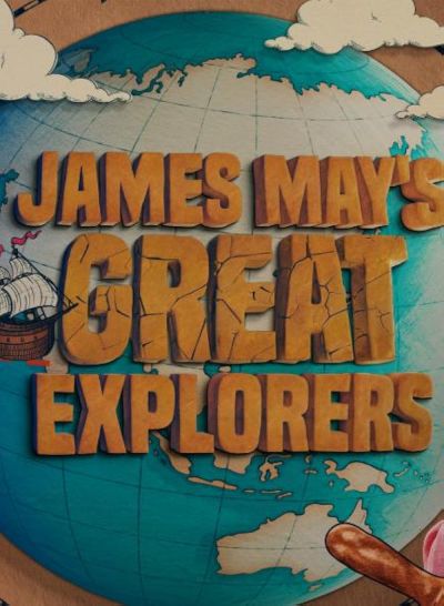 watch-James May's Great Explorers (2025)