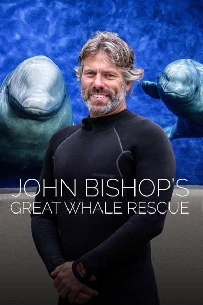 watch-John Bishop's Great Whale Rescue (2020)