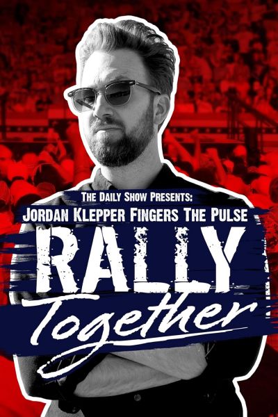 watch-Jordan Klepper Fingers the Pulse: Rally Together (2024)