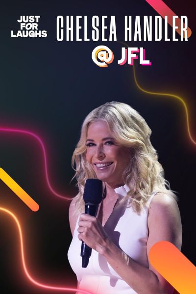 watch-Just for Laughs 2022: The Gala Specials - Chelsea Handler (2023)