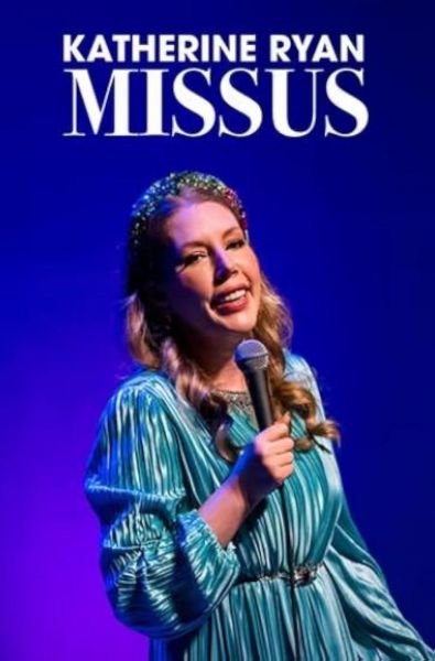 watch-Katherine Ryan: Missus (2022)