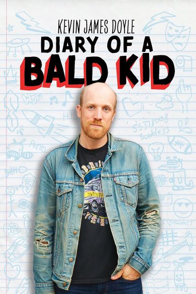 watch-Kevin James Doyle: Diary of a Bald Kid (2025)