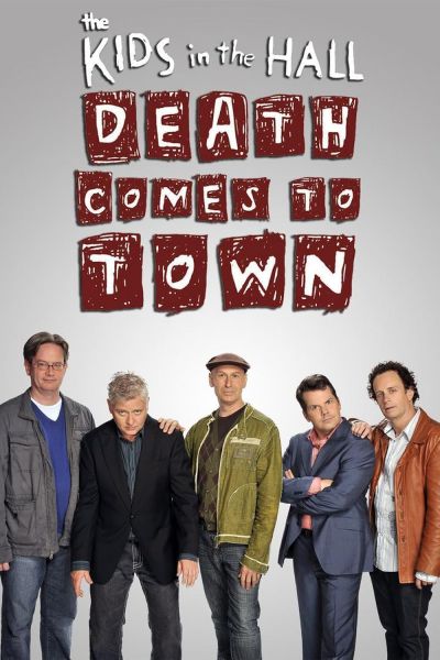 watch-Kids in the Hall: Death Comes to Town (2010)